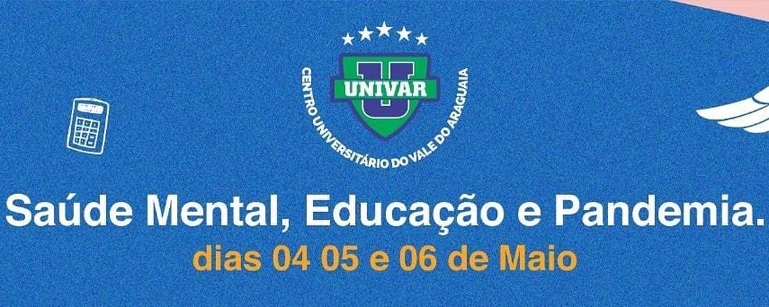 RODA DE CONVERSA: EDUCAÇÃO E SAÚDE MENTAL DOS ESTUDANTES DE GRADUAÇÃO EM TEMPOS DE PANDEMIA