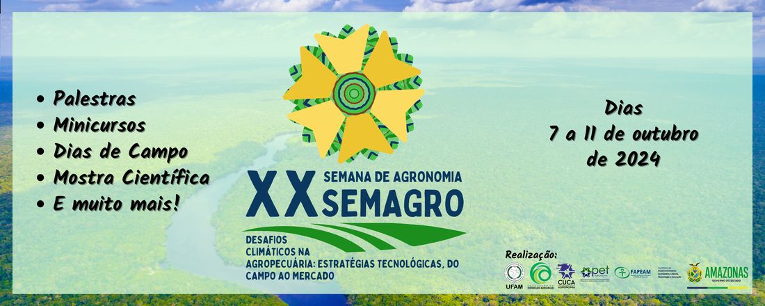 XX SEMAGRO 2024 - Desafios Climáticos na Agropecuária: Estratégias Tecnológicas, do Campo ao Mercado