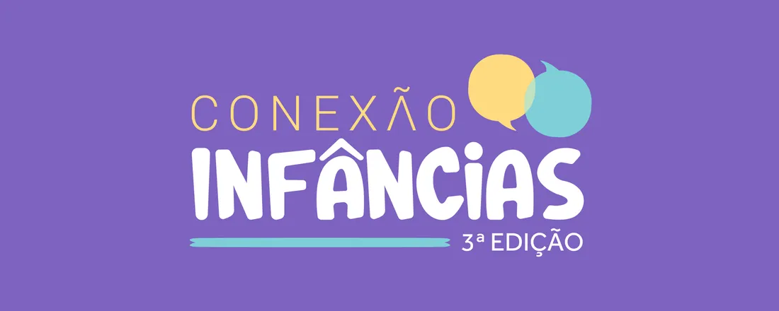 Conexão Infâncias - 3ª edição