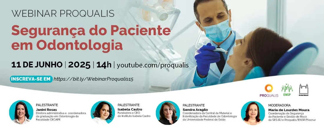 Webinar: Segurança do Paciente em Odontologia