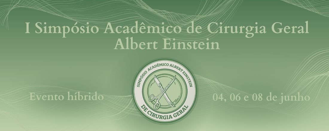 I Simpósio Acadêmico de Cirurgia Geral Albert Einstein - Alunos Externos