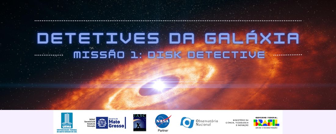 DETETIVES DA GALÁXIA-MISSÃO 1: DISK DETECTIVE