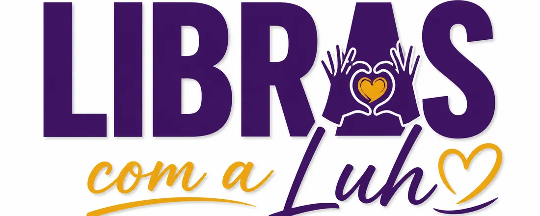 LIBRAS COM A LUH