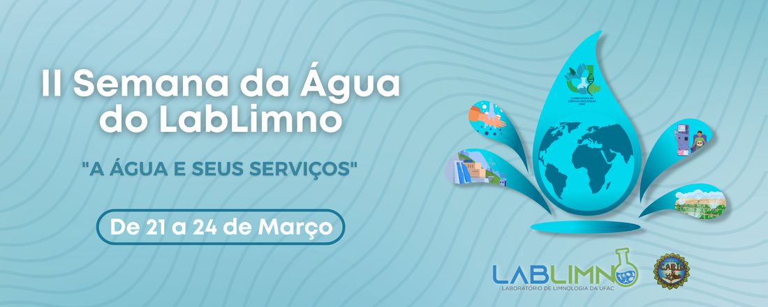 II Semana da Água do LabLimno: A água e seus serviços