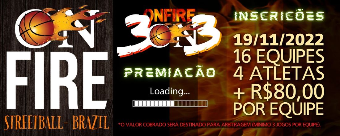 ON FIRE - 3ON3 - 2º EDIÇÃO