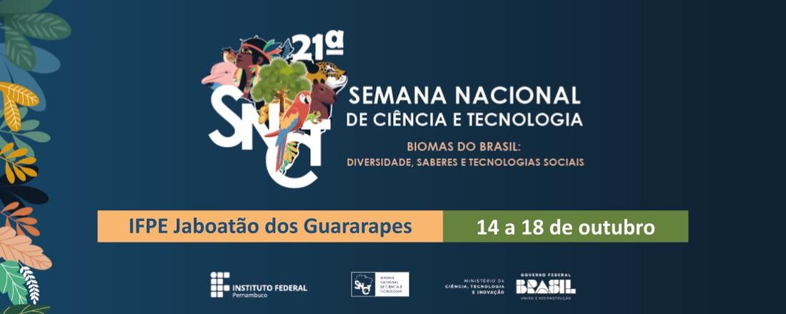 Semana Nacional de Ciência e Tecnologia - IFPE campus Jaboatão 2024