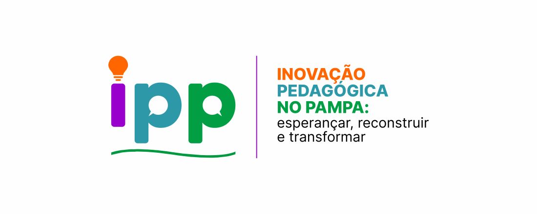 Inovação Pedagógica no Pampa: esperançar, reconstruir e avançar