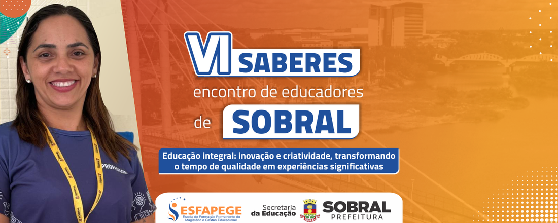 VI Saberes: Encontro de Educadores de Sobral