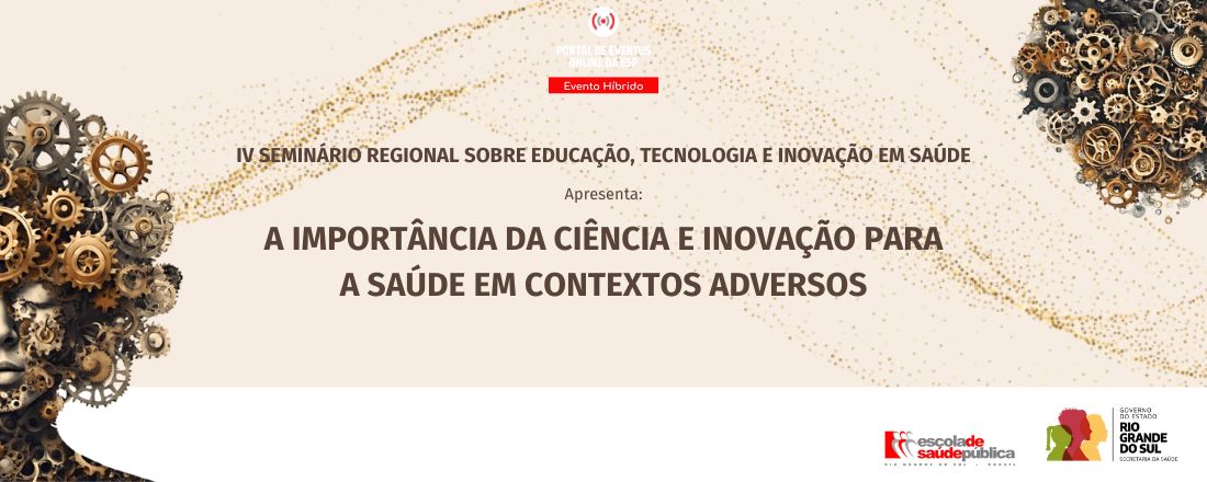 IV SERETI - IV Seminário Regional sobre Educação, Tecnologia e Inovação em Saúde