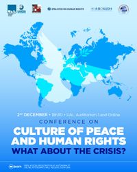 Human Rights Development Peacekeeping Conference on Culture of Peace and Human Rights: What About the Crisis?