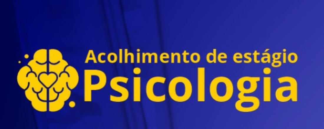 Caminhos do Cuidado: Preparação Ética e Técnica para Estágios em Psicologia