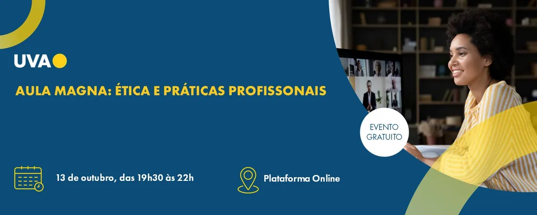 Aula Magna: Ética e Práticas Profissionais