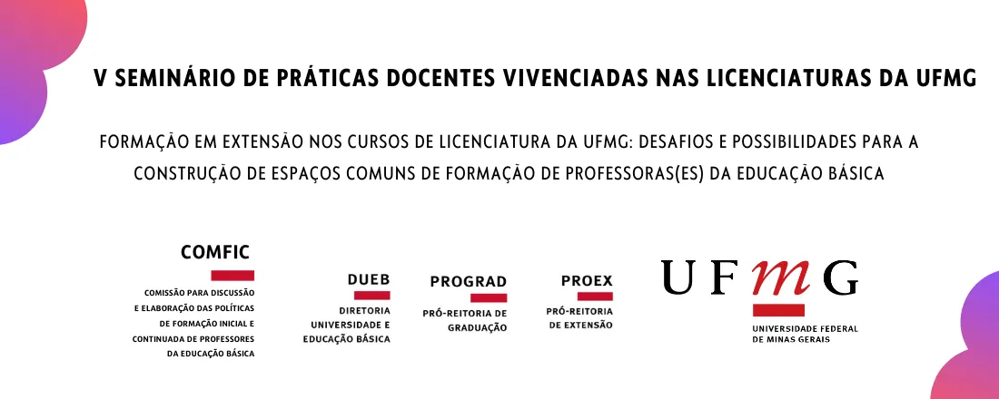 V Seminário de Práticas Docentes Vivenciadas nas Licenciaturas da UFMG