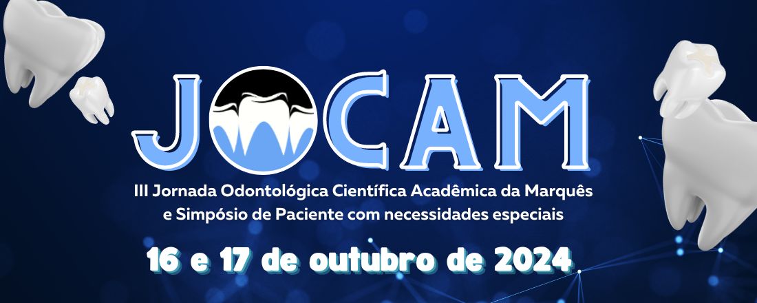 Jornada Cientifica Acadêmica Odontológica - Unip Marques JOCAM2024