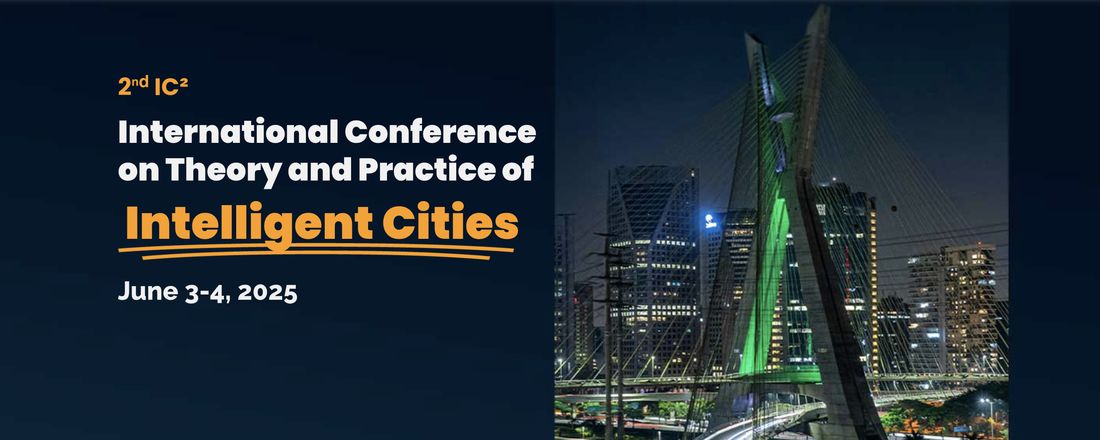 IC² - International Conference on Theory and Practice of Intelligent Cities 2025