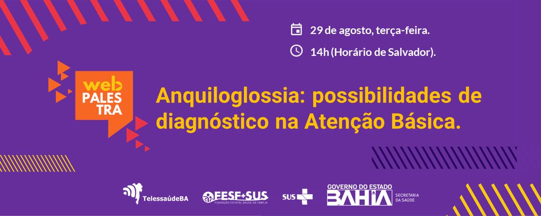 Webpalestra: Anquiloglossia: possibilidades de diagnóstico na Atenção Básica