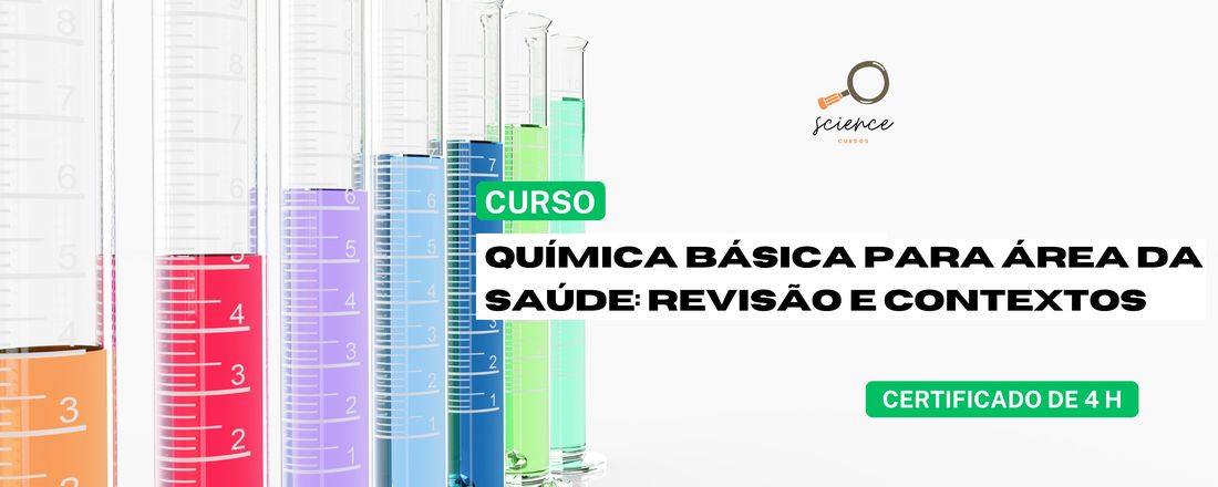 QUÍMICA BÁSICA PARA ÁREA DA SAÚDE: REVISÃO E CONTEXTOS