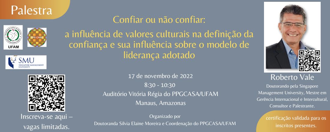 Palestra: "Confiar ou não confiar: a influência de valores culturais na definição da confiança e sua influência sobre o modelo de liderança adotado".