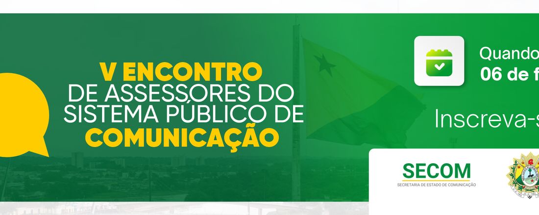 Inscrição para o 5º Encontro de Assessores de Comunicação do Sistema Público de Comunicação