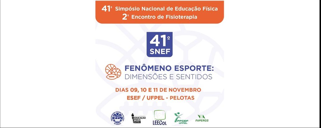 41 Simpósio Nacional de Educação Física - Fenômeno Esporte: Dimensões e Sentidos