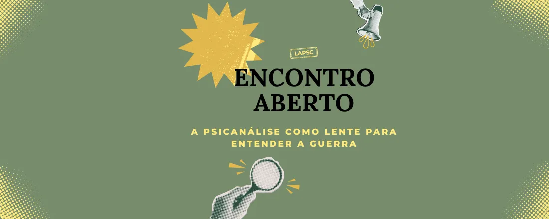 A Psicanálise como lente para entender a guerra