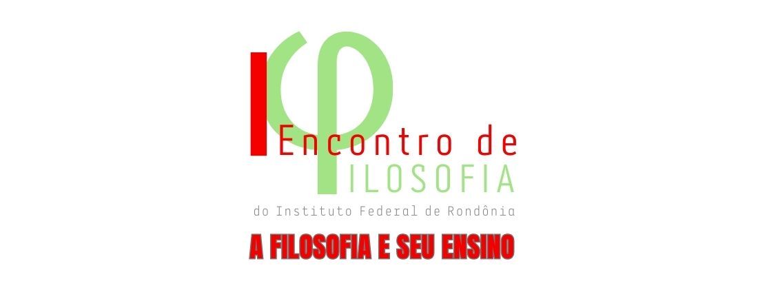 I Encontro de Filosofia do IFRO: A Filosofia e seu Ensino