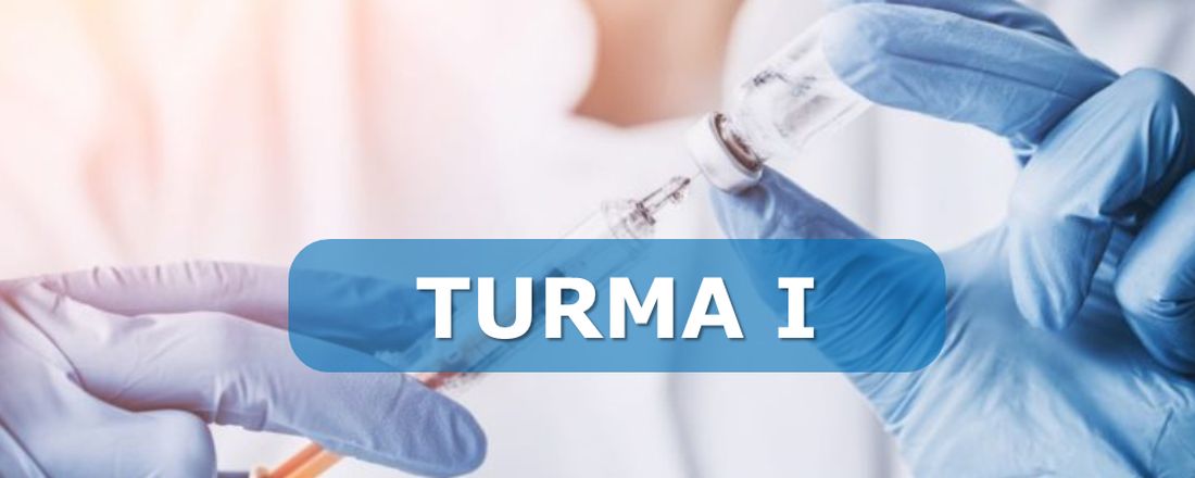 ADMINISTRAÇÃO DE MEDICAMENTOS INJETÁVEIS (TURMA I)