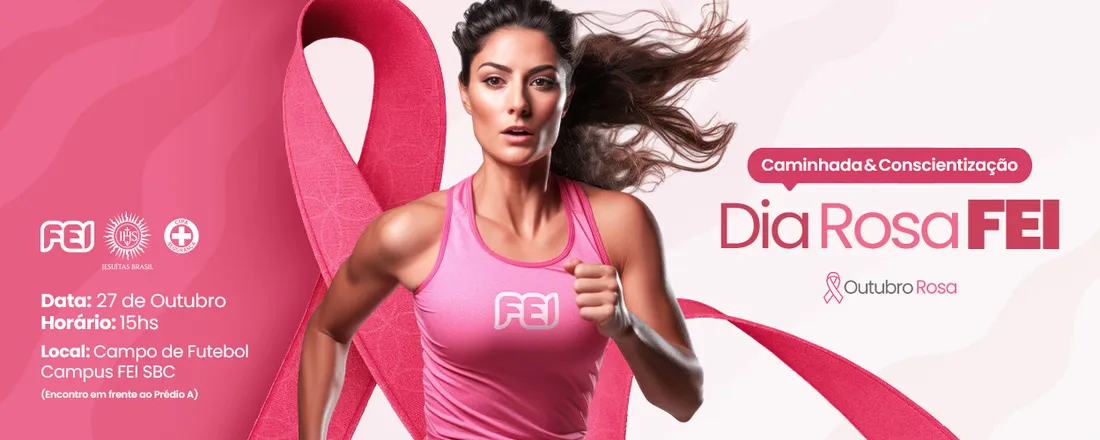 Dia Rosa FEI: Caminhada e Conscientização