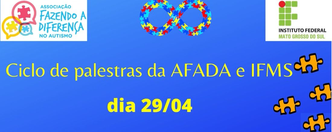 Ciclo de Palestras da AFADA e IFMS