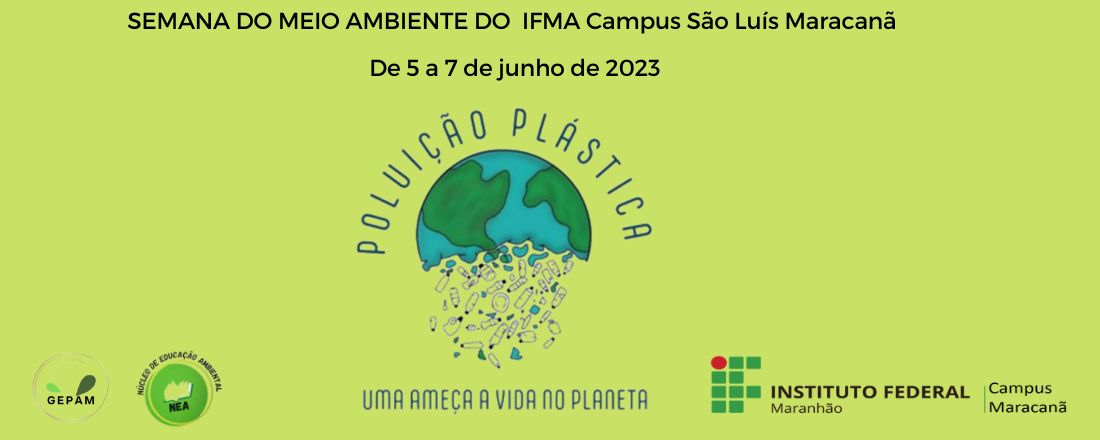 Semana de Meio Ambiente do IFMA - Campus Maracanã 2023