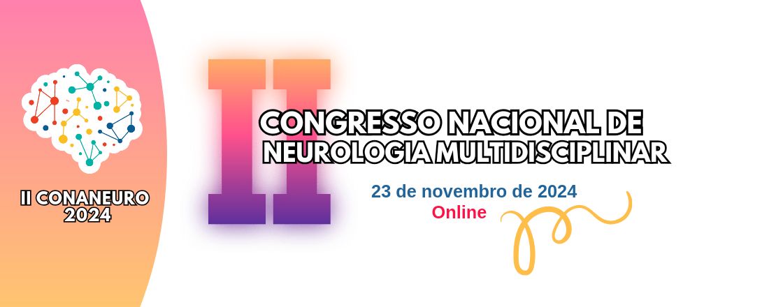 II CONGRESSO NACIONAL DE NEUROLOGIA MULTIDISCIPLINAR
