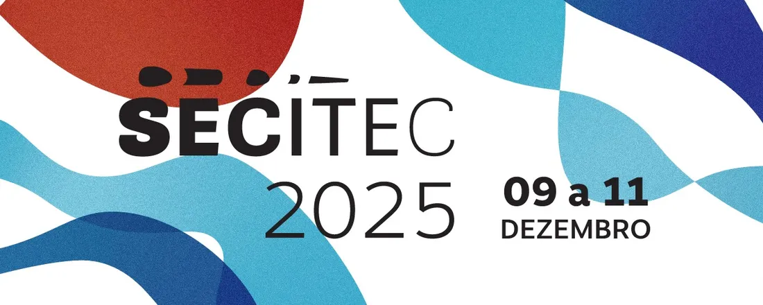 Semana da Educação, Ciência, Tecnologia e Cultura (SECITEC 2025)