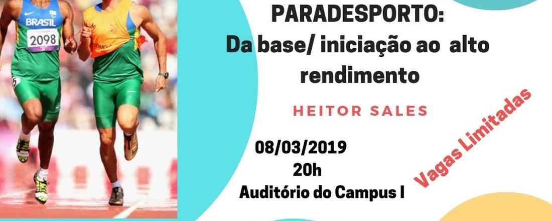 Paradesporto: da base/iniciação ao alto rendimento com Heitor Sales