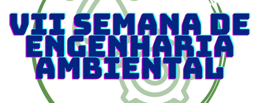 VII Semana de Engenharia Ambiental - SEAMB