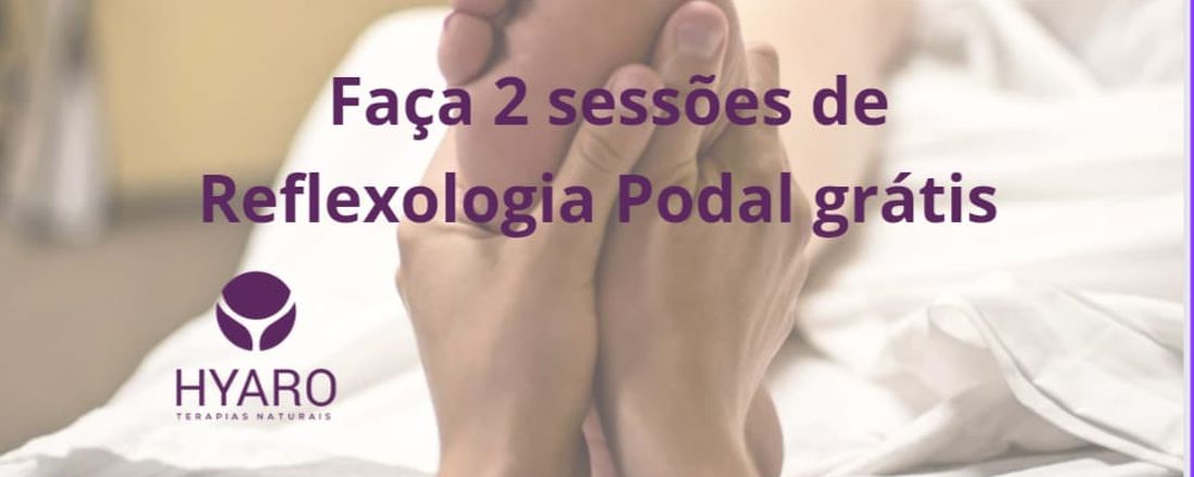 FAÇA 2 SESSÕES DE REFLEXOLOGIA PODAL GRÁTIS!