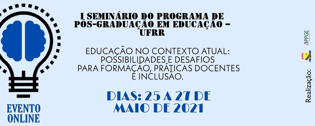 I Seminário do Programa de Pós-graduação em Educação - UFRR