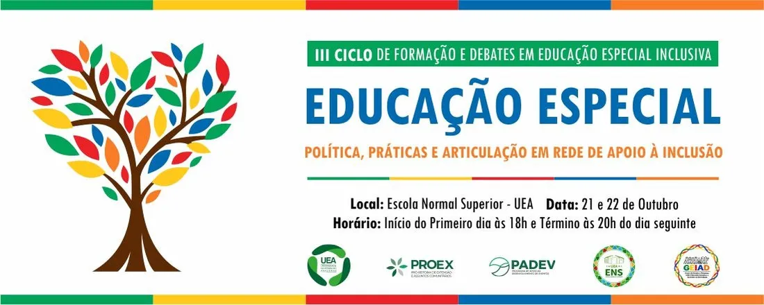 III Ciclo de Formação e Debates em Educação Especial Inclusiva da Escola Normal Superior - UEA