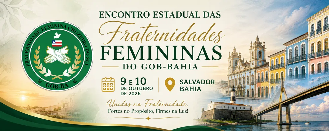 Encontro Estadual das Fraternidades Femininas do GOB-BA