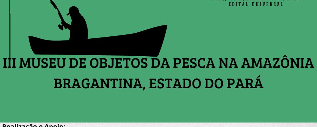 III Museu de Objetos da Pesca na Amazônia Bragantina, Estado do Pará