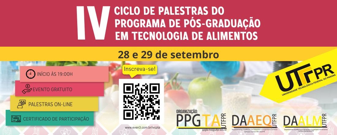 IV Ciclo De Palestras Do Programa De Pós-Graduação Em Tecnologia de Alimentos- UTFPR