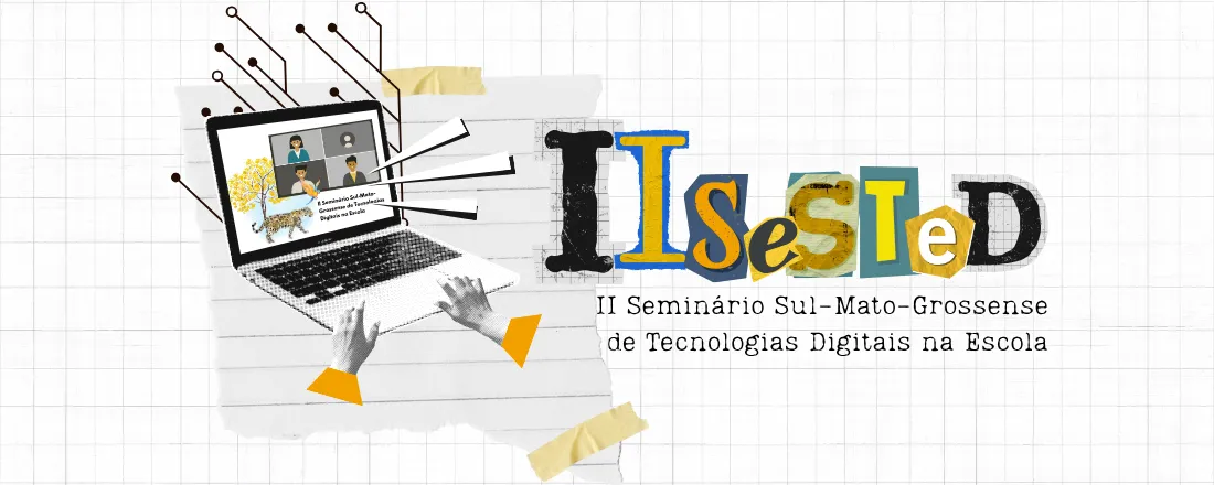 II Seminário Sul-Mato-Grossense de Tecnologias Digitais na Escola (SeSTeD)