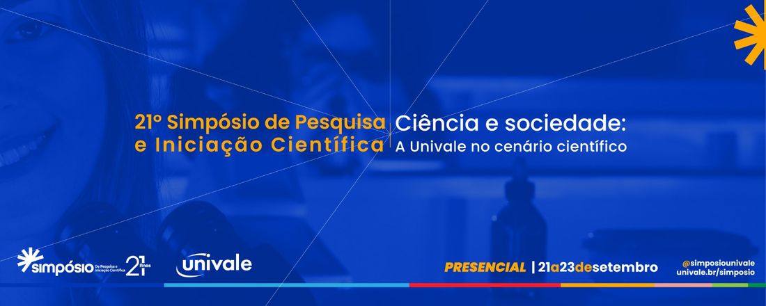 21 Simpósio de Pesquisa e Iniciação Científica UNIVALE  