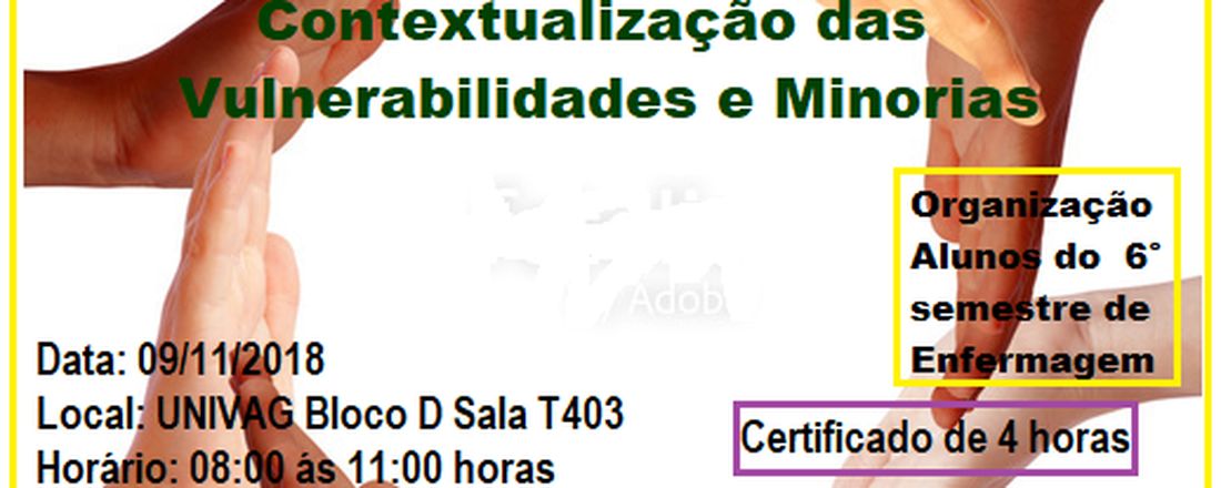 I Conferência de Enfermagem sobre contextualização das vulnerabilidades e minorias.