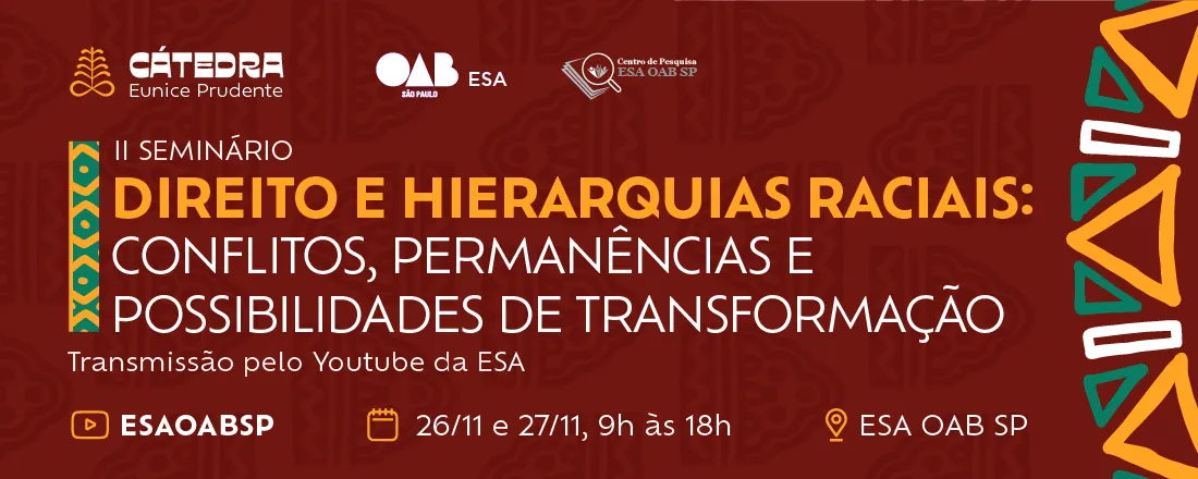 II Seminário Direito e hierarquias raciais: conflitos, permanências e possibilidades de transformação