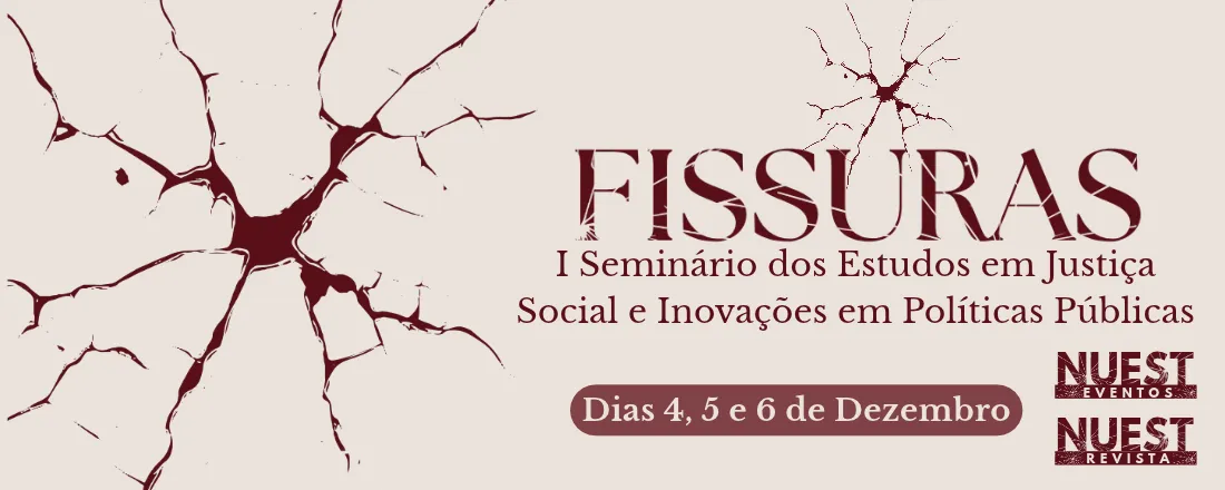 FISSURAS: I Seminário dos Estudos em Justiça Social e Inovações em Políticas Públicas