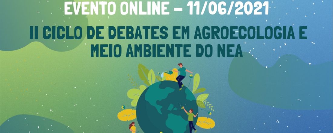 II Ciclo de Debates em Agroecologia e Meio Ambiente