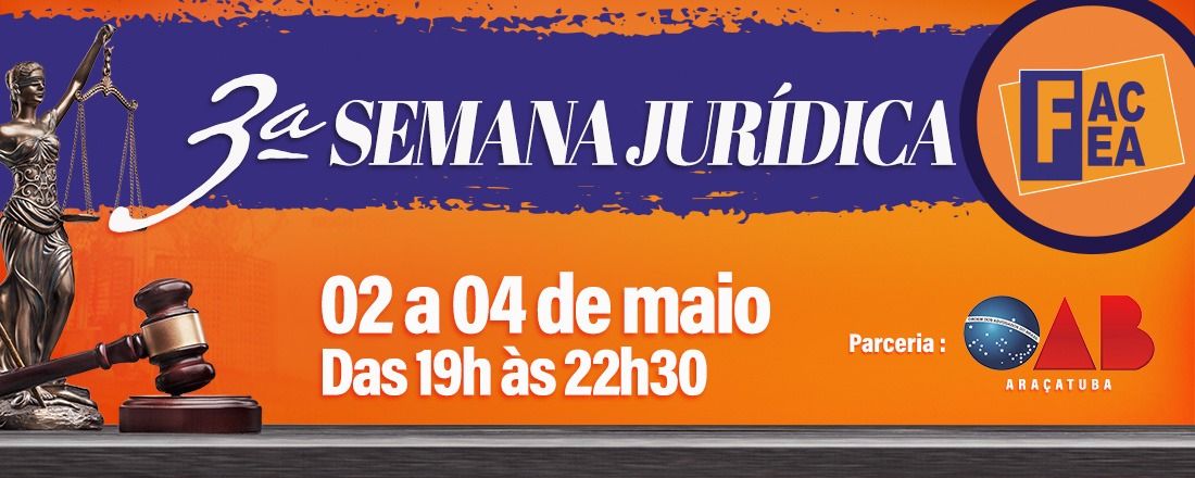 3º Semana Jurídica FAC-FEA