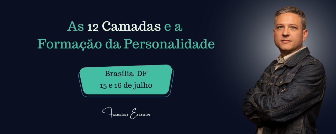 As 12 Camadas e a Formação da Personalidade