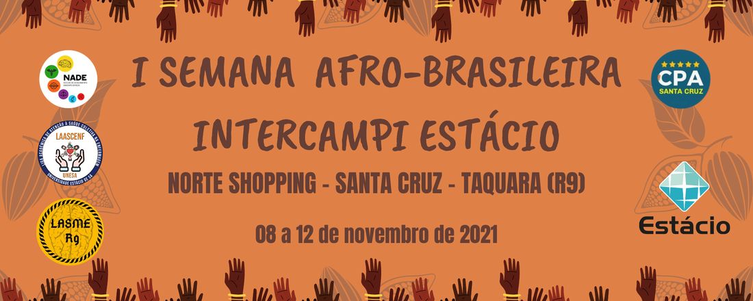 I Semana Afro-brasileira - Intercampi Estácio