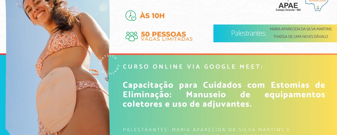 Capacitação para cuidados com Estomias de Eliminação: Manuseio de equipamentos coletores e uso de adjuvantes